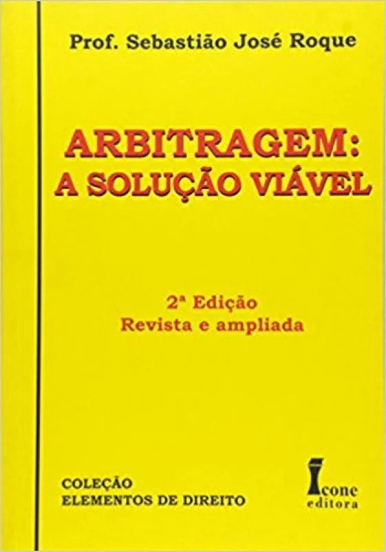 Arbitragem: a solução viável