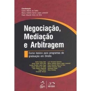 Negociação, mediação e arbitragem: curso básico para programas de graduação em direito