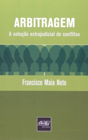 Arbitragem: a solução extrajudicial de conflitos