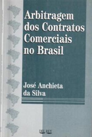 Arbitragem dos Contratos Comerciais no Brasil