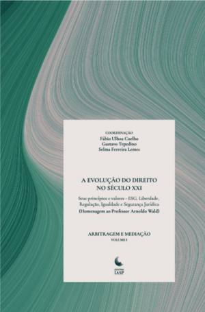 A evolução do Direito no século XXI: arbitragem e mediação