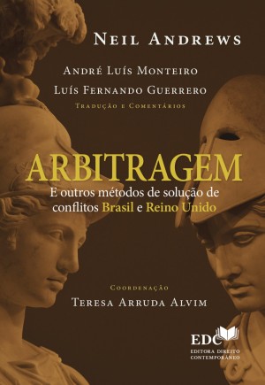 Arbitragem: e outros métodos de solução de conflitos Brasil e Reino Unido